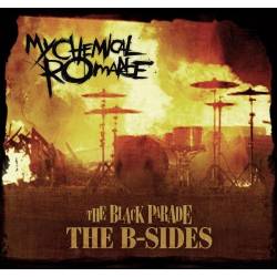 My Chemical Romance : The Black Parade: The B-Sides